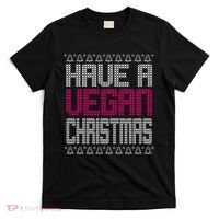 Have A Vegan Christmas Ugly Sweater T-Shirt thumb 0