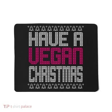 Have A Vegan Christmas Ugly Sweater Mousepad