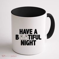 Have A Bootiful Night Coffee Mug thumb 1