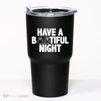 Have A Bootiful Night Tumbler thumb 0