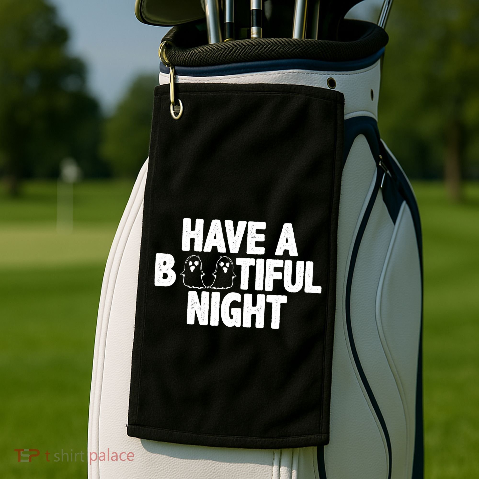 Have A Bootiful Night Golf Towel