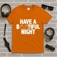 Have A Bootiful Night T-Shirt thumb 5