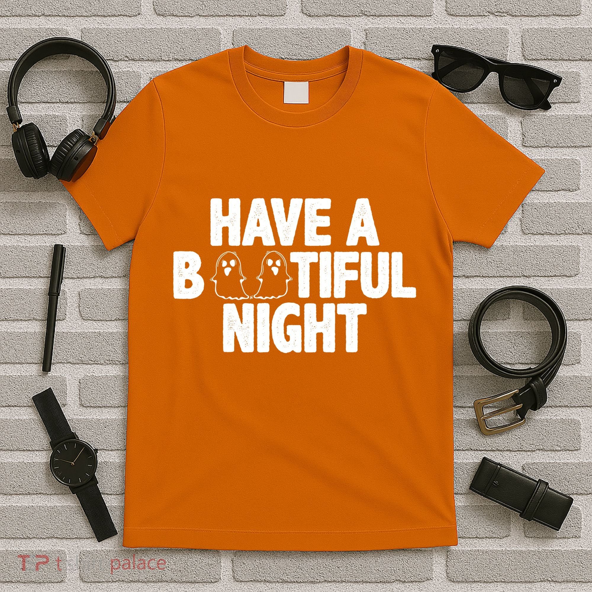 Have A Bootiful Night T-Shirt