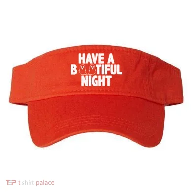 Have A Bootiful Night Visor