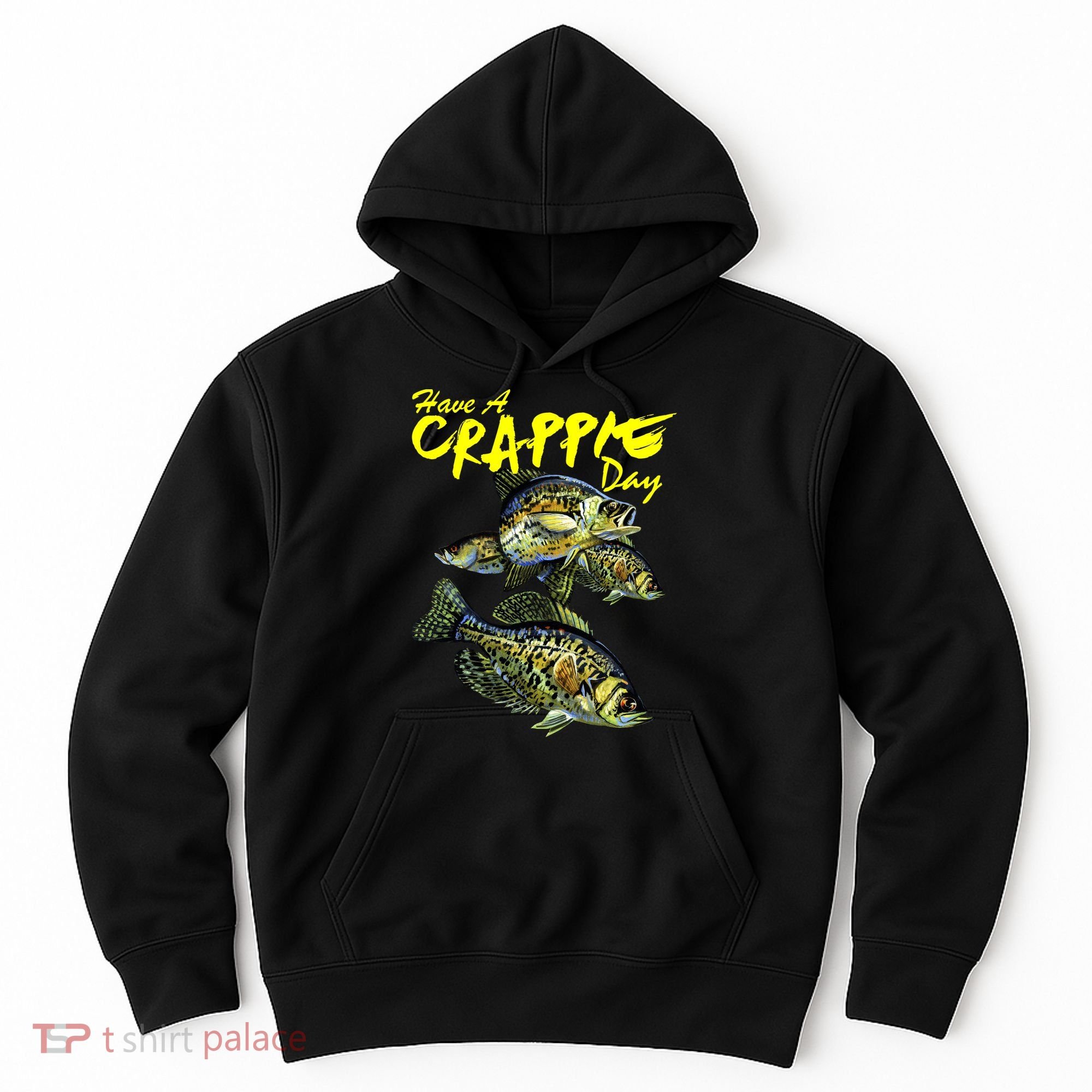 Have A Crappie Day Panfish Funny Fishing  Hoodie