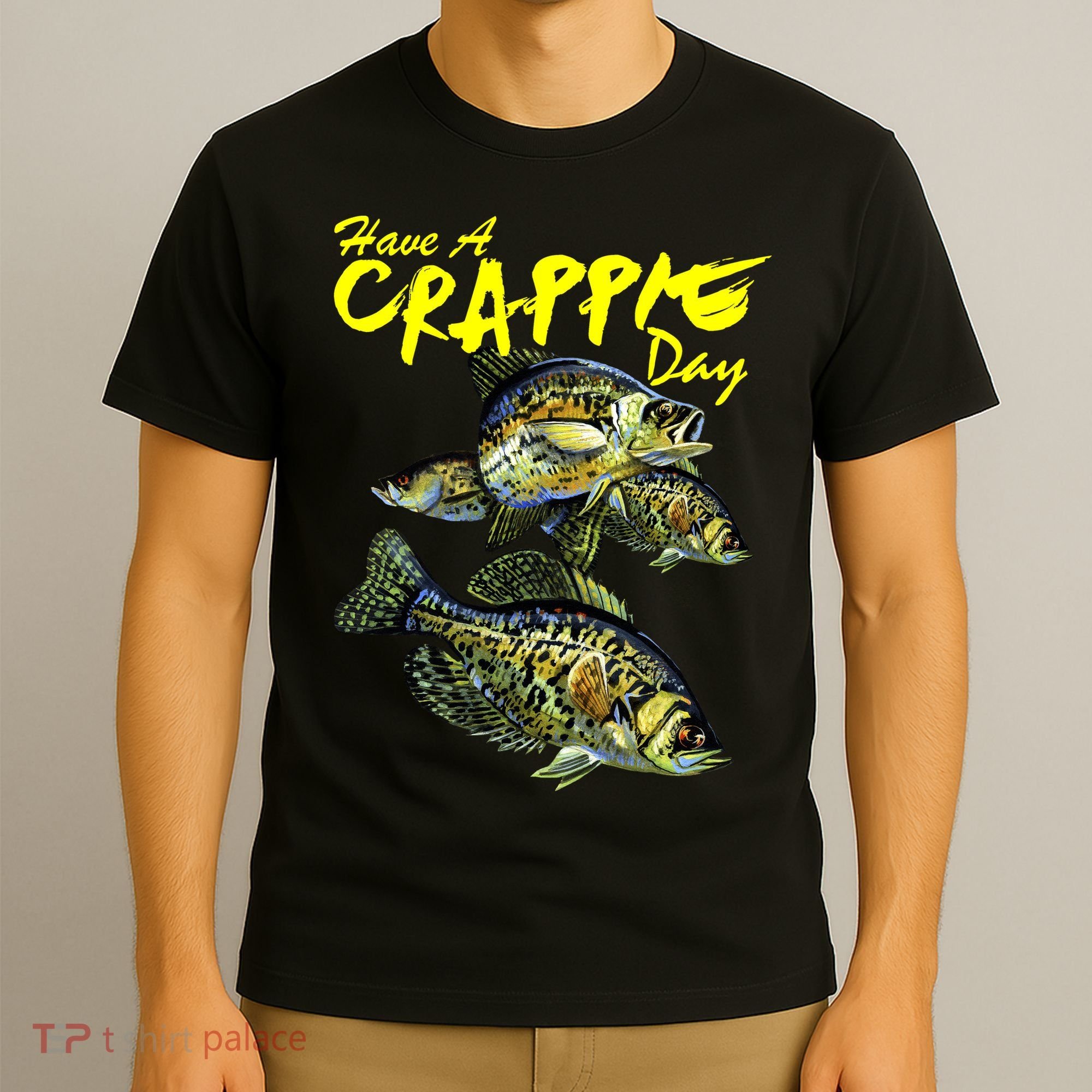 Have A Crappie Day Panfish Funny Fishing  T-Shirt