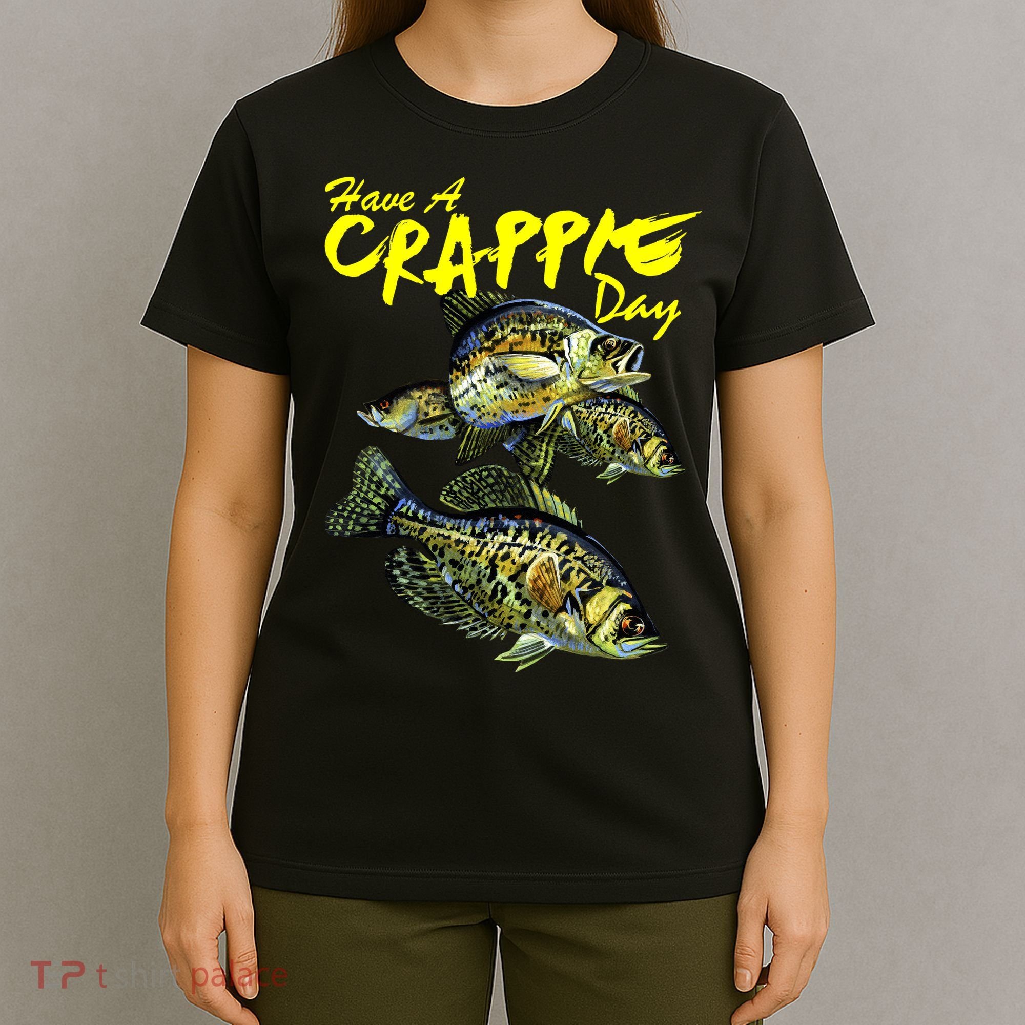 Have A Crappie Day Panfish Funny Fishing  T-Shirt