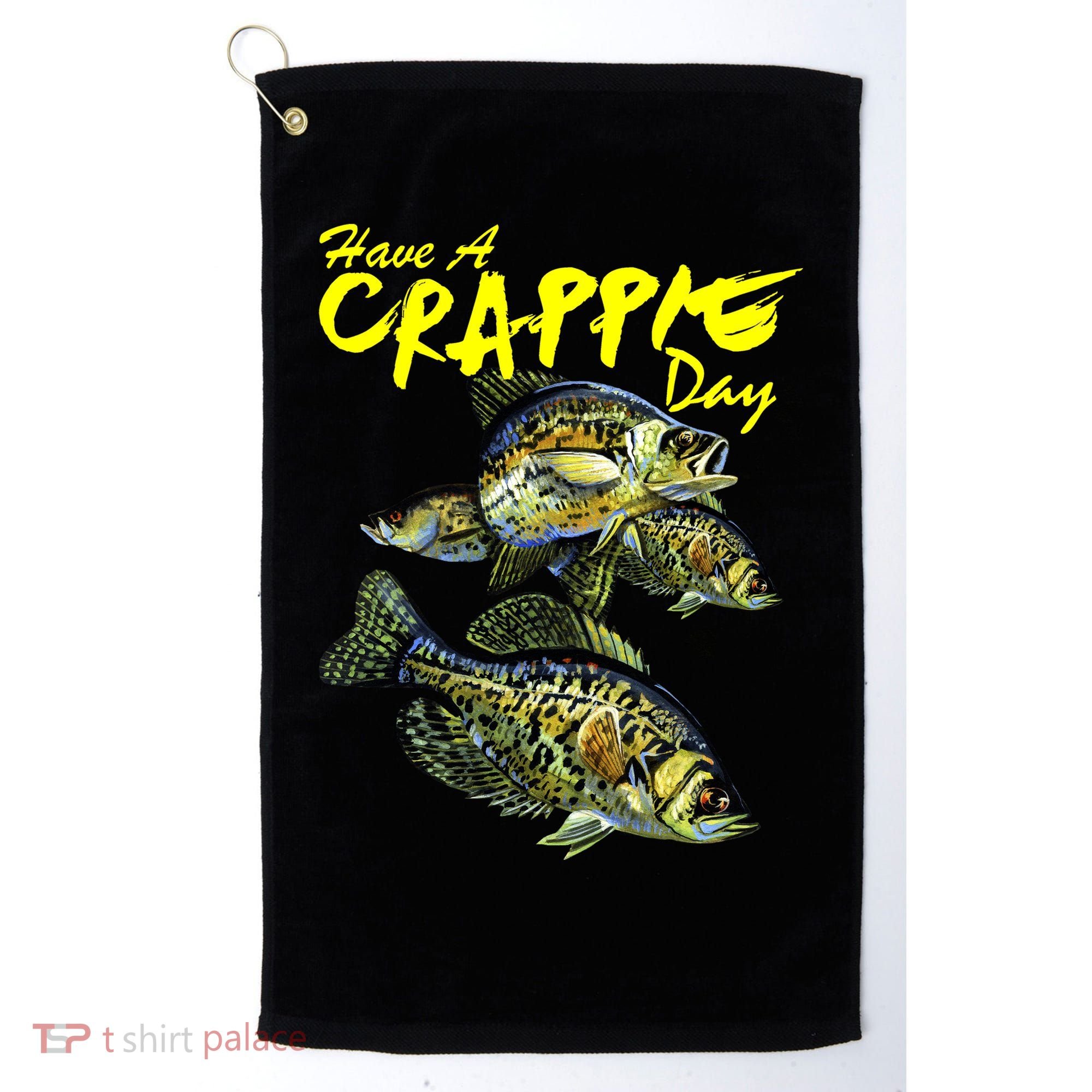 Have A Crappie Day Panfish Funny Fishing  Golf Towel