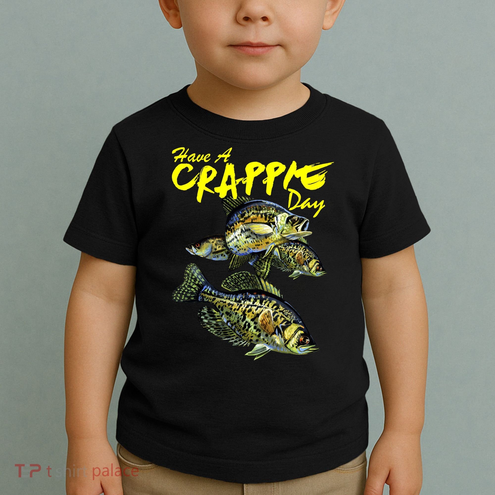 Have A Crappie Day Panfish Funny Fishing  Toddler T-Shirt