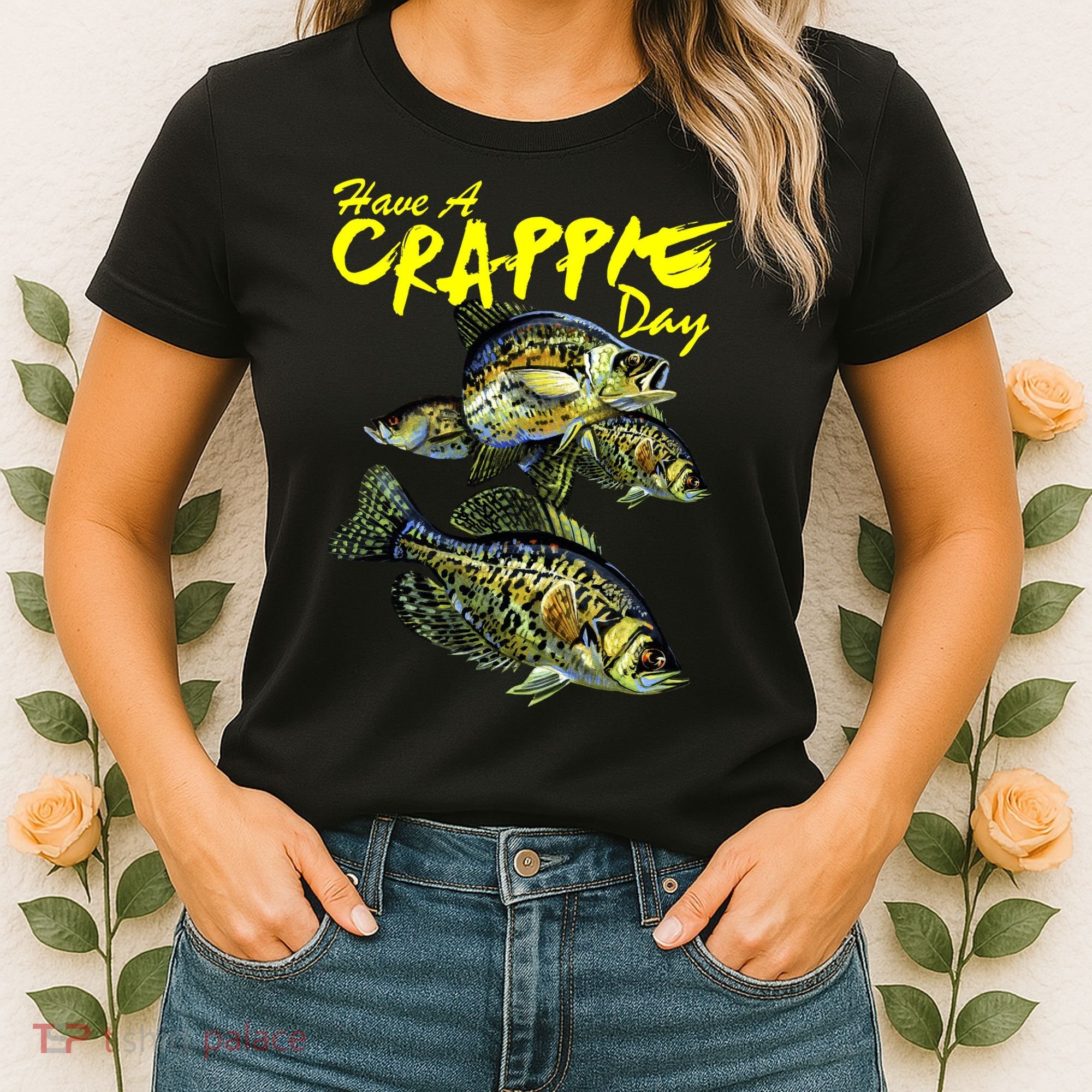 Have A Crappie Day Panfish Funny Fishing  Women's T-Shirt
