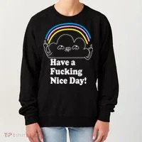 Have A F*cking Nice Day Women's Sweatshirt thumb 0