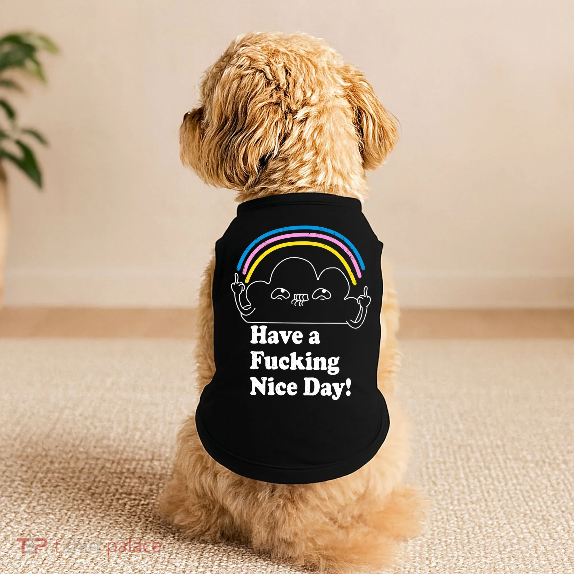 Have A F*cking Nice Day Doggie Tank
