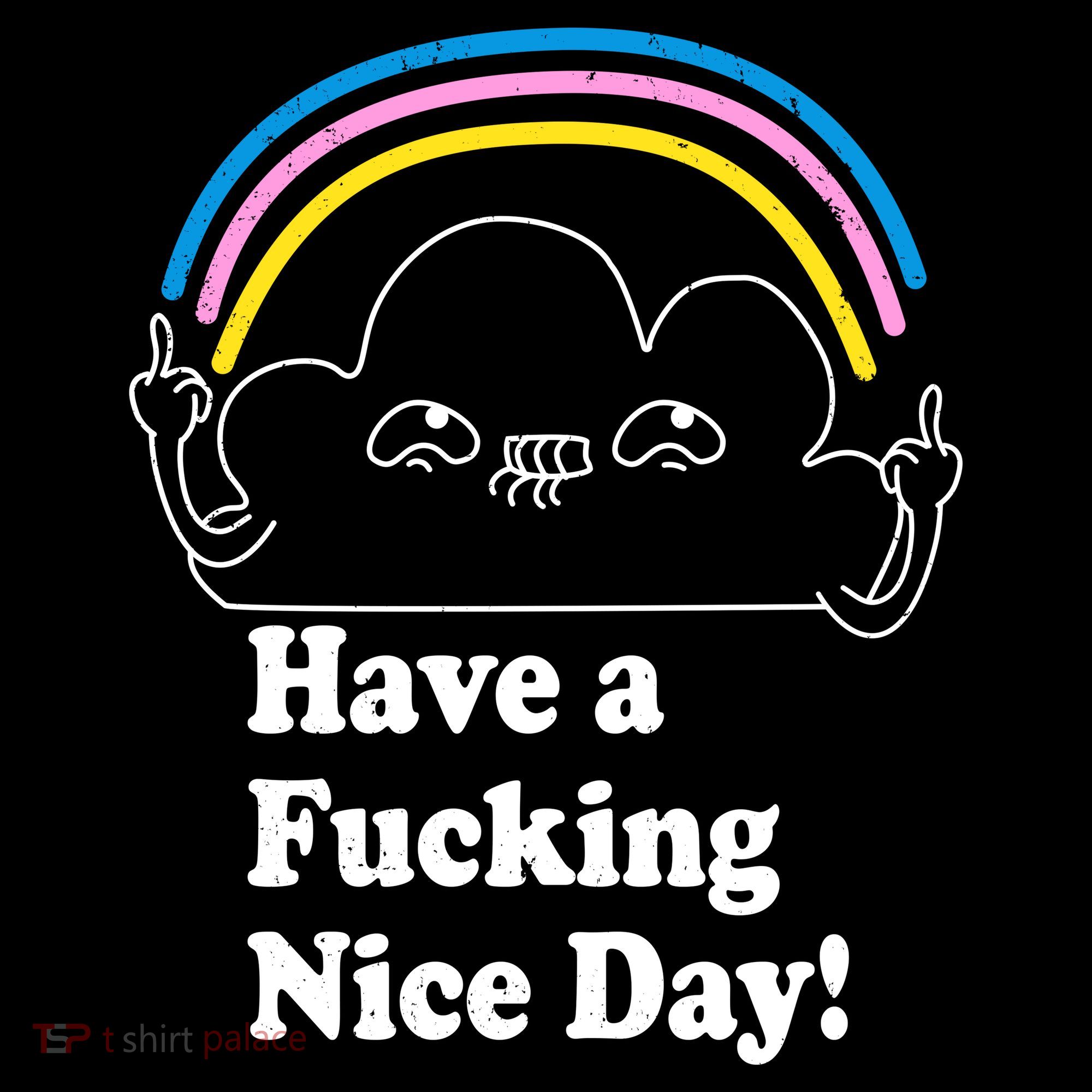 Have A F*cking Nice Day Hoodie