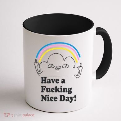 Have A F*cking Nice Day Coffee Mug back