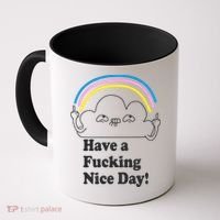 Have A F*cking Nice Day Coffee Mug thumb 0