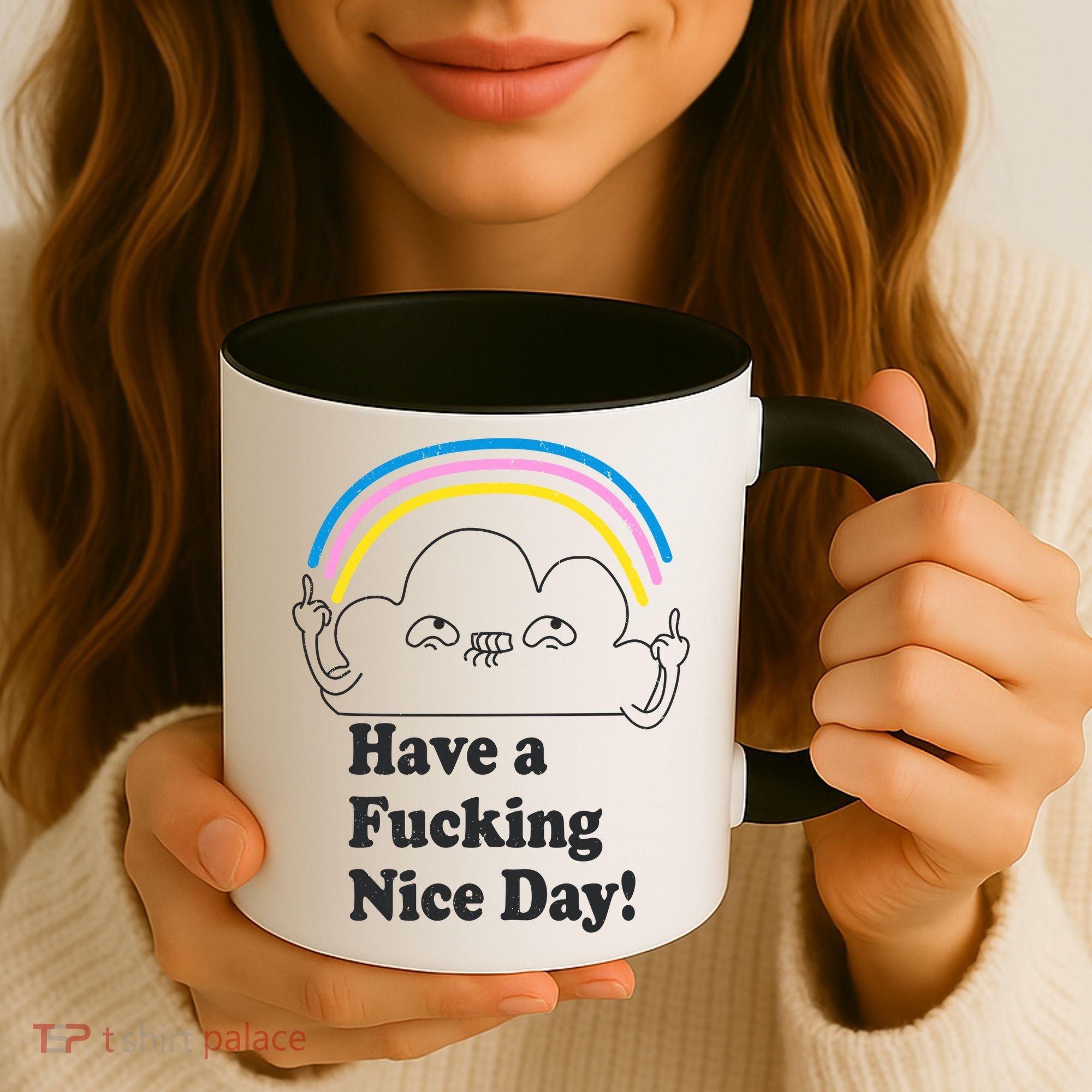 Have A F*cking Nice Day Coffee Mug