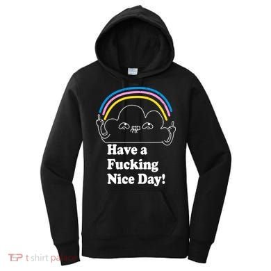 Have A F*cking Nice Day Women's Hoodie