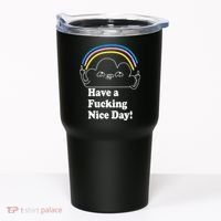 Have A F*cking Nice Day Tumbler thumb 0