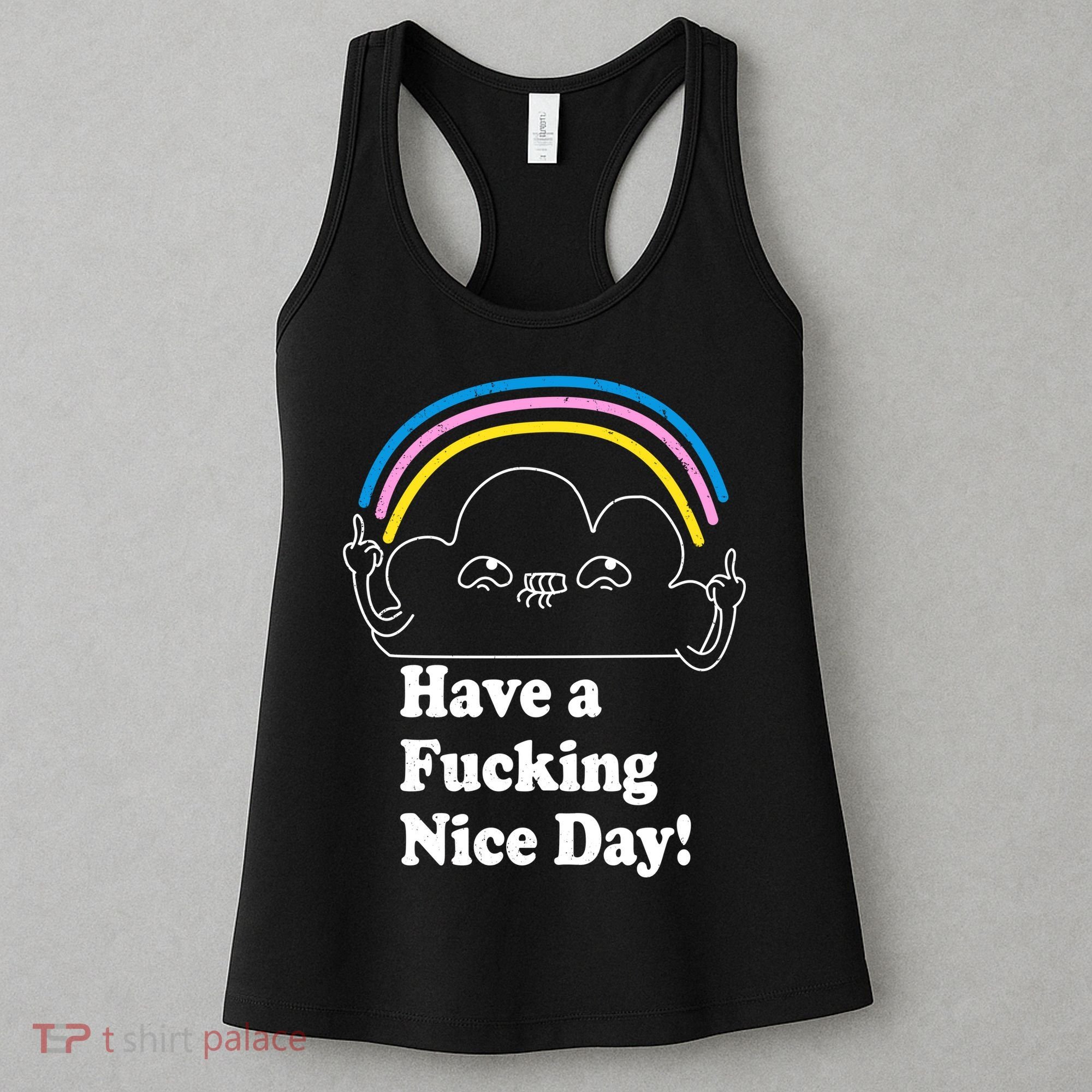Have A F*cking Nice Day Women's Tank Top
