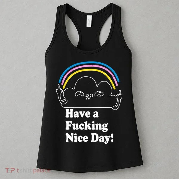 Have A F*cking Nice Day Women's Tank Top