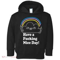 Have A F*cking Nice Day Toddler Hoodie thumb 0