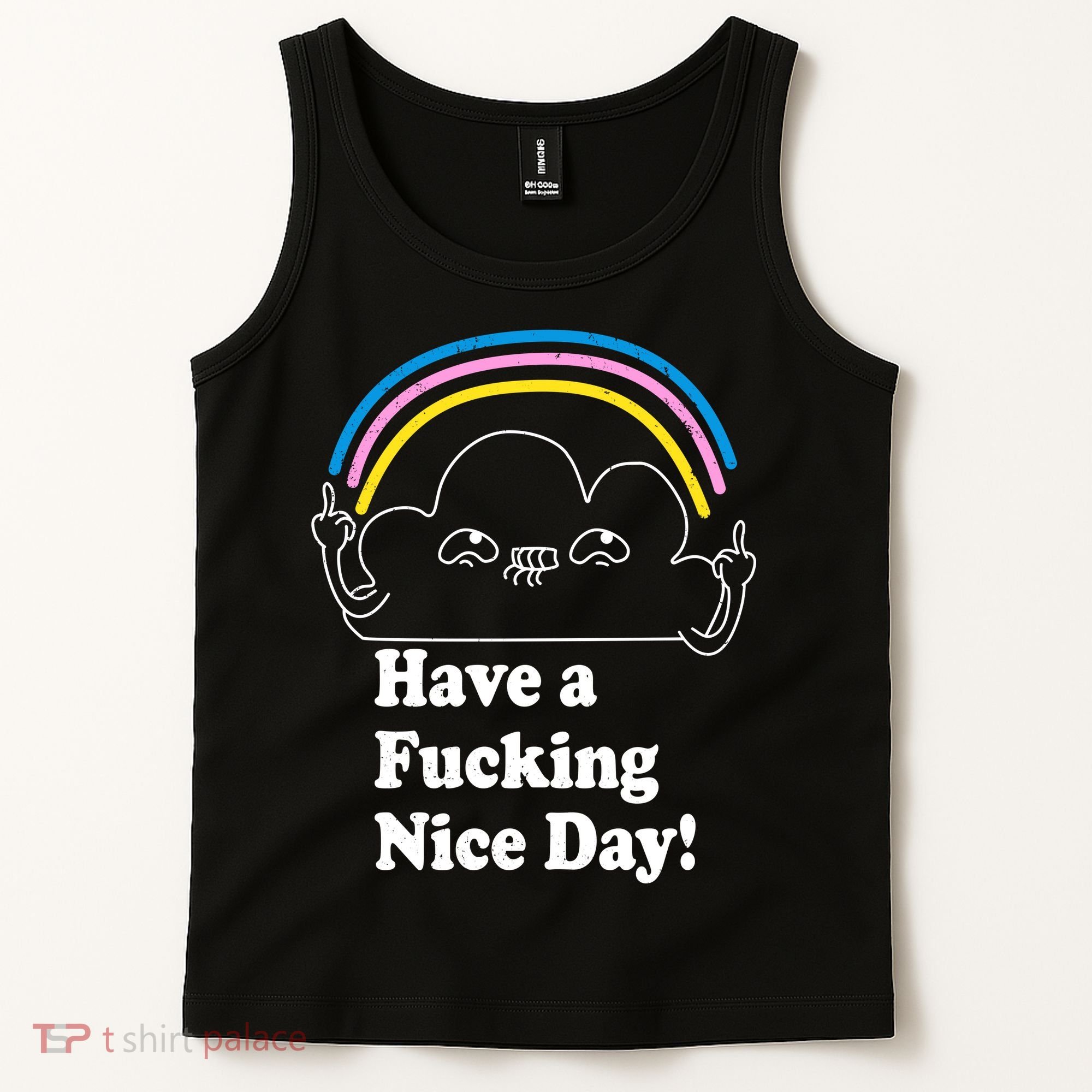 Have A F*cking Nice Day Tank Top