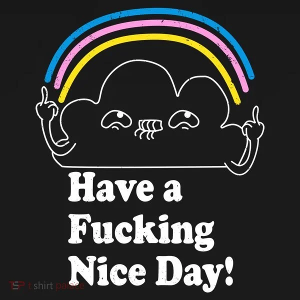 Have A F*cking Nice Day Tank Top