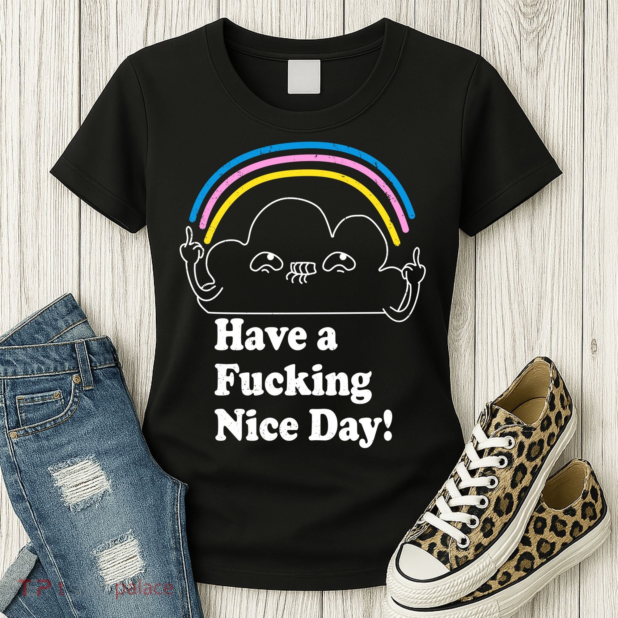Have A F*cking Nice Day Women's T-Shirt