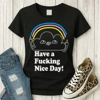 Have A F*cking Nice Day Women's T-Shirt thumb 3