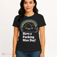 Have A F*cking Nice Day Women's T-Shirt thumb 4