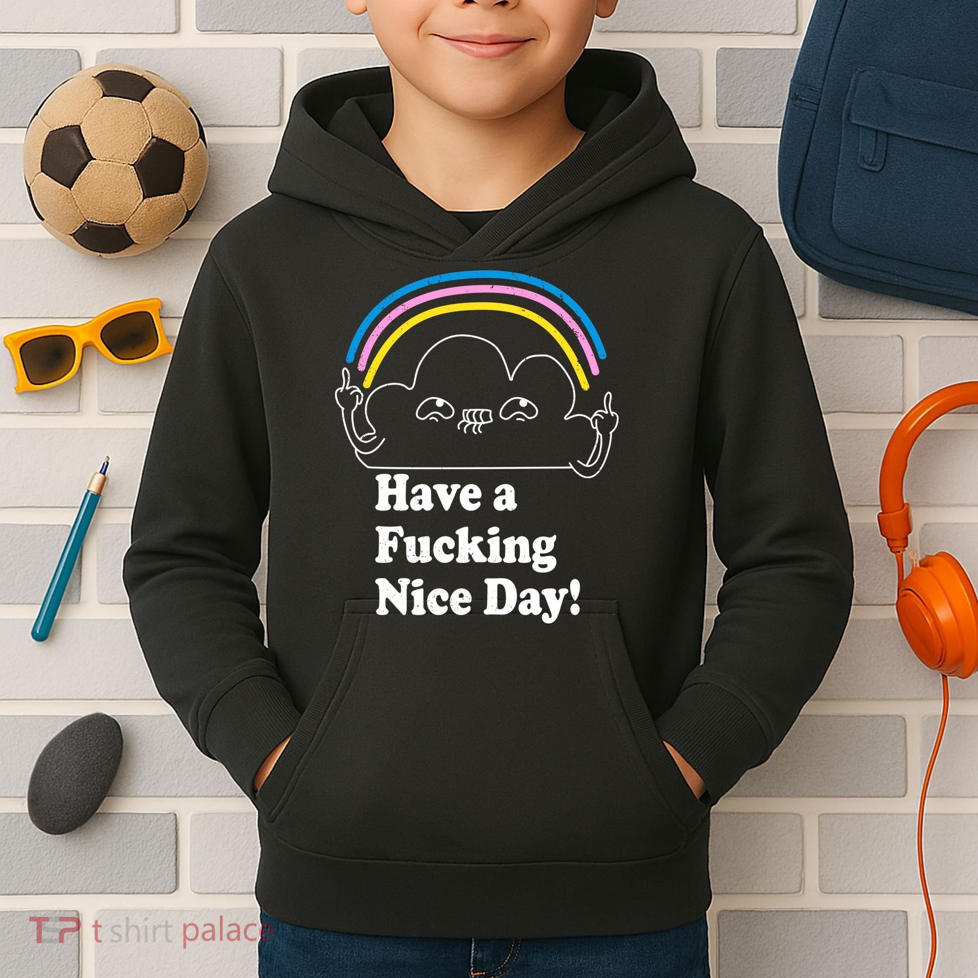 Have A F*cking Nice Day Kids Hoodie