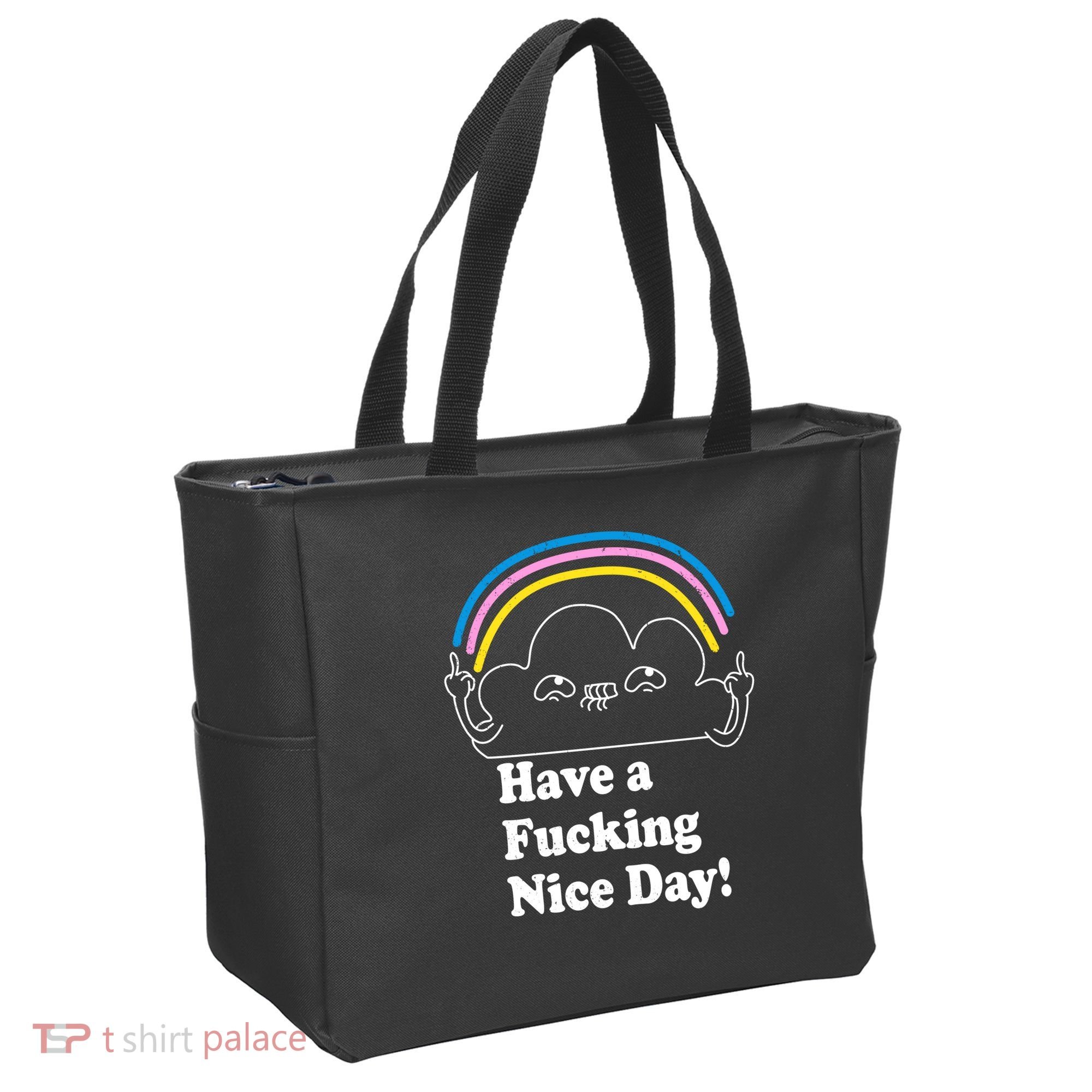 Have A F*cking Nice Day Tote Bag