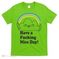 Have A F*cking Nice Day T-Shirt thumb 0