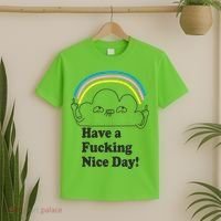 Have A F*cking Nice Day T-Shirt thumb 2