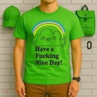 Have A F*cking Nice Day T-Shirt thumb 6