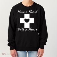Have A heart Date A Nurse Women's Sweatshirt thumb 0