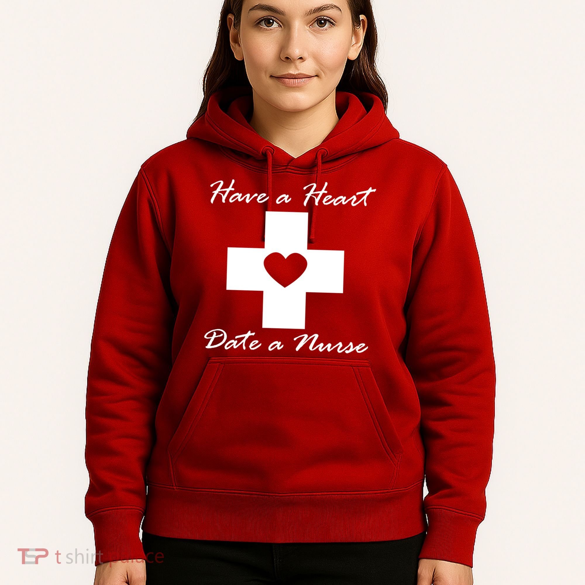 Have A heart Date A Nurse Hoodie