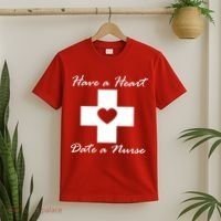 Have A heart Date A Nurse T-Shirt thumb 2