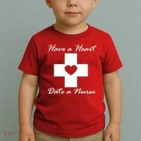 Have A heart Date A Nurse Toddler T-Shirt thumb 2