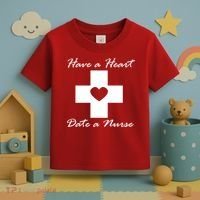 Have A heart Date A Nurse Toddler T-Shirt thumb 3
