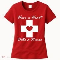 Have A heart Date A Nurse Women's T-Shirt thumb 0