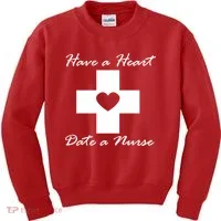 Have A heart Date A Nurse Kids Sweatshirt thumb 0
