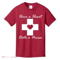 Have A heart Date A Nurse Kids T-Shirt thumb 0