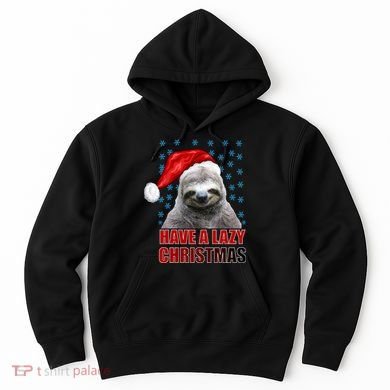 Have A Lazy Sloth Christmas Hoodie