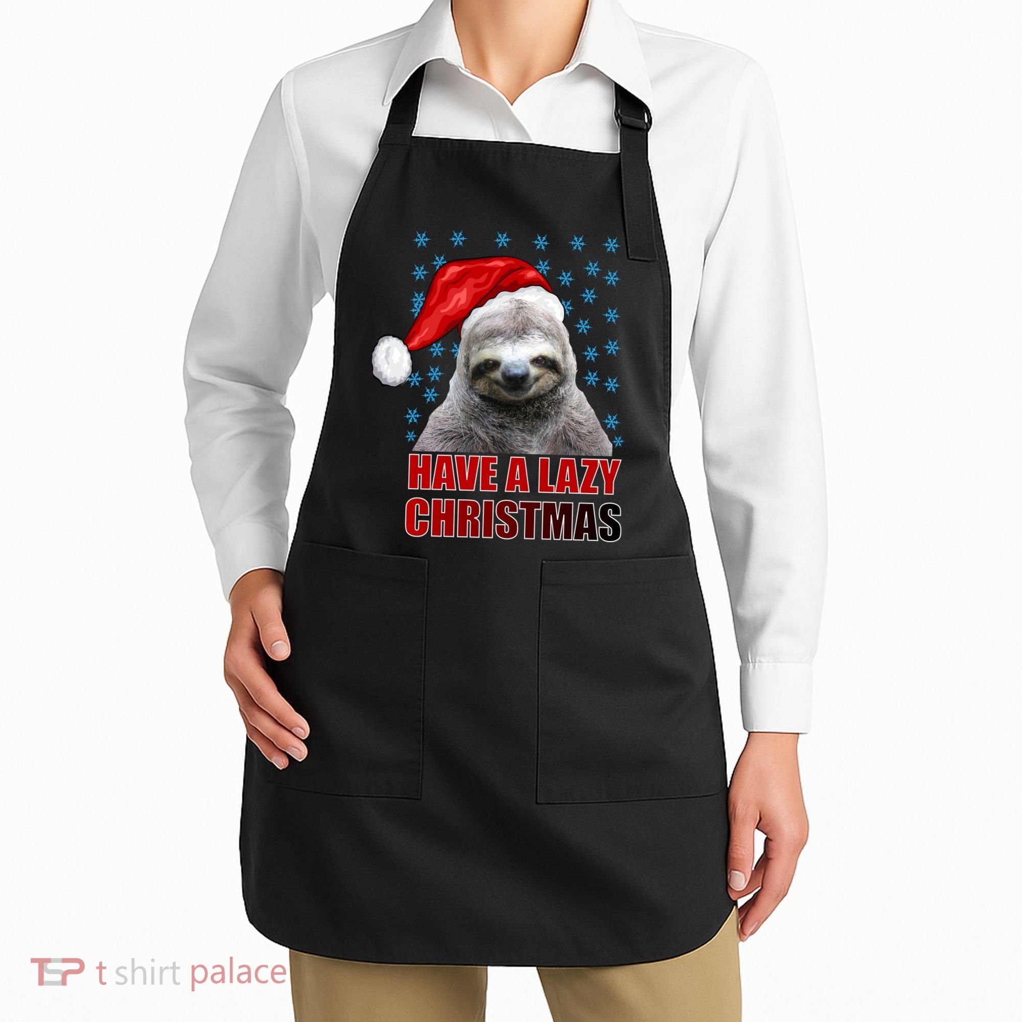 Have A Lazy Sloth Christmas Apron