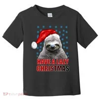Have A Lazy Sloth Christmas Toddler T-Shirt thumb 0