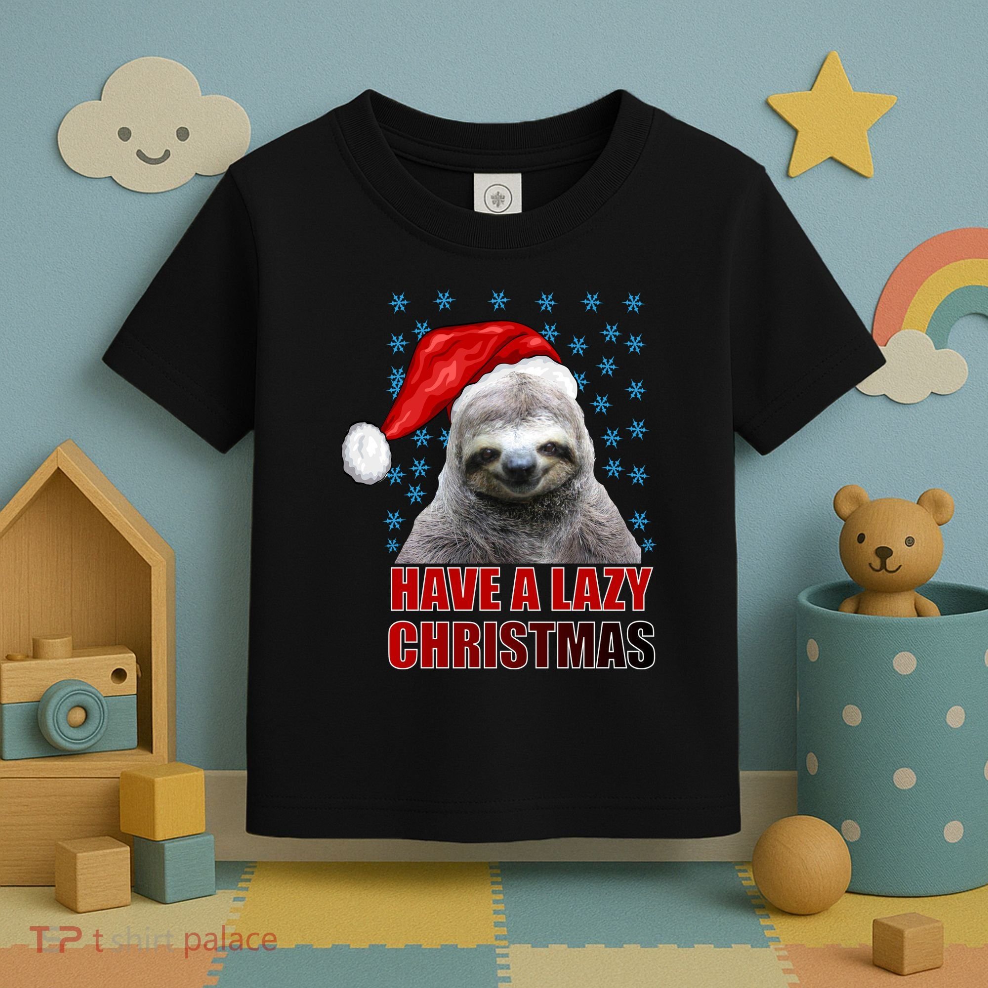 Have A Lazy Sloth Christmas Toddler T-Shirt