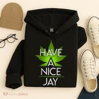 Have A Nice Jay Funny Weed Hoodie thumb 4