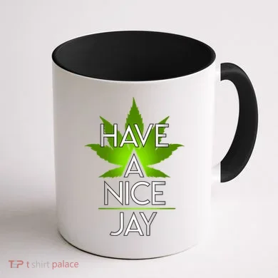 Have A Nice Jay Funny Weed Coffee Mug back