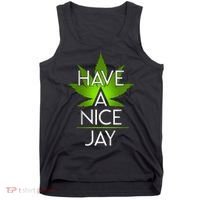 Have A Nice Jay Funny Weed Tank Top thumb 0